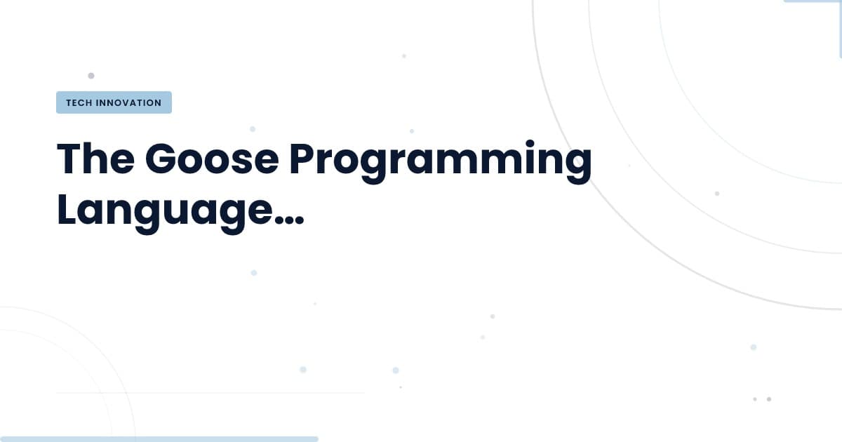 Goose en el radar: ¿es este el futuro de la programación?