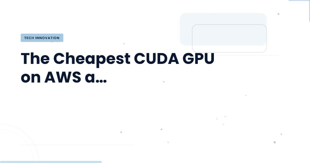 Understanding the Cost Dynamics of CUDA GPUs on AWS