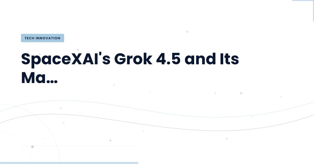 Grok 4.5: La Nueva Frontera en Modelos de IA a Bajo Costo