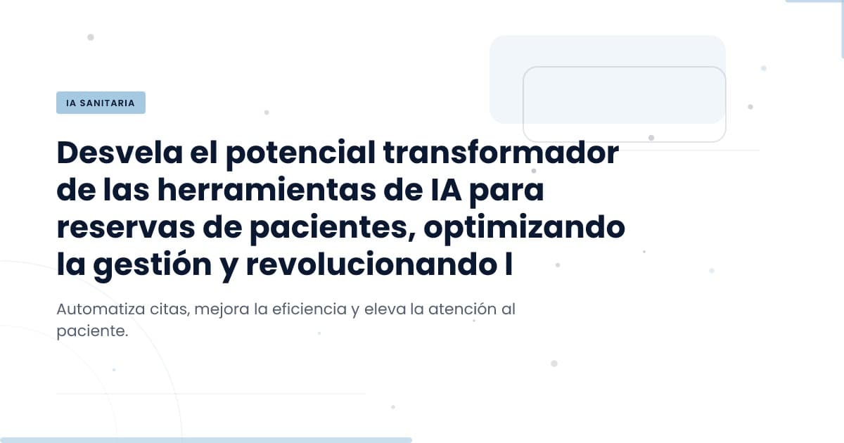 Transformación Digital en Salud: La Revolución de las Reservas de Pacientes