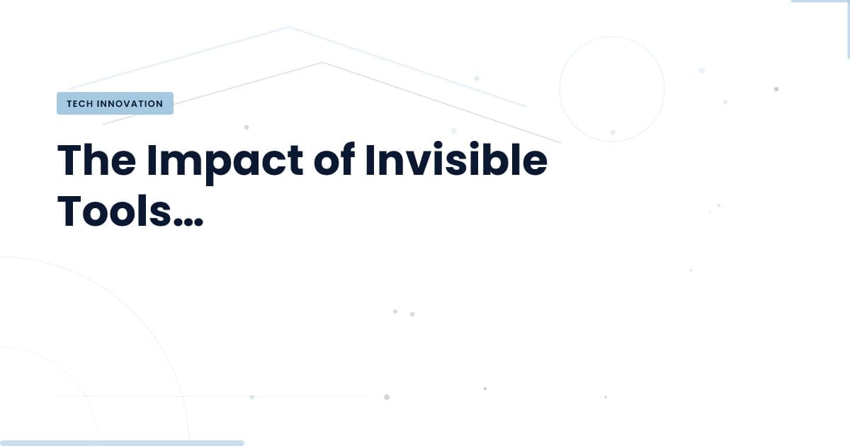 Herramientas invisibles: ¿el futuro del desarrollo web?