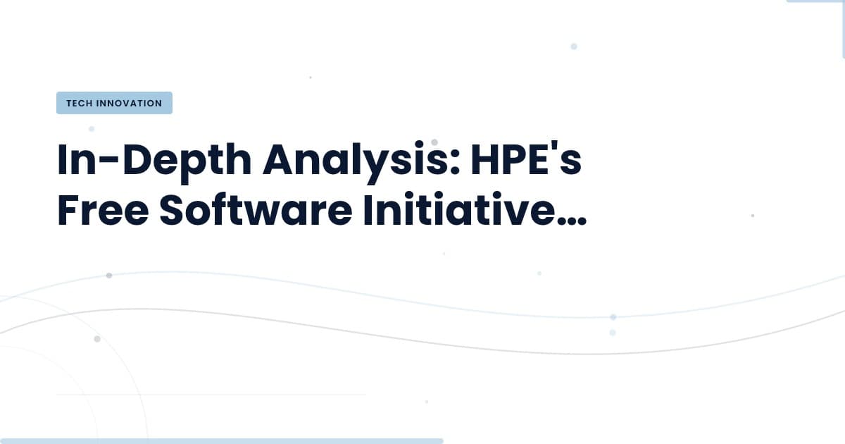 HPE's Year of Free Software: A Game Changer for Virtualization