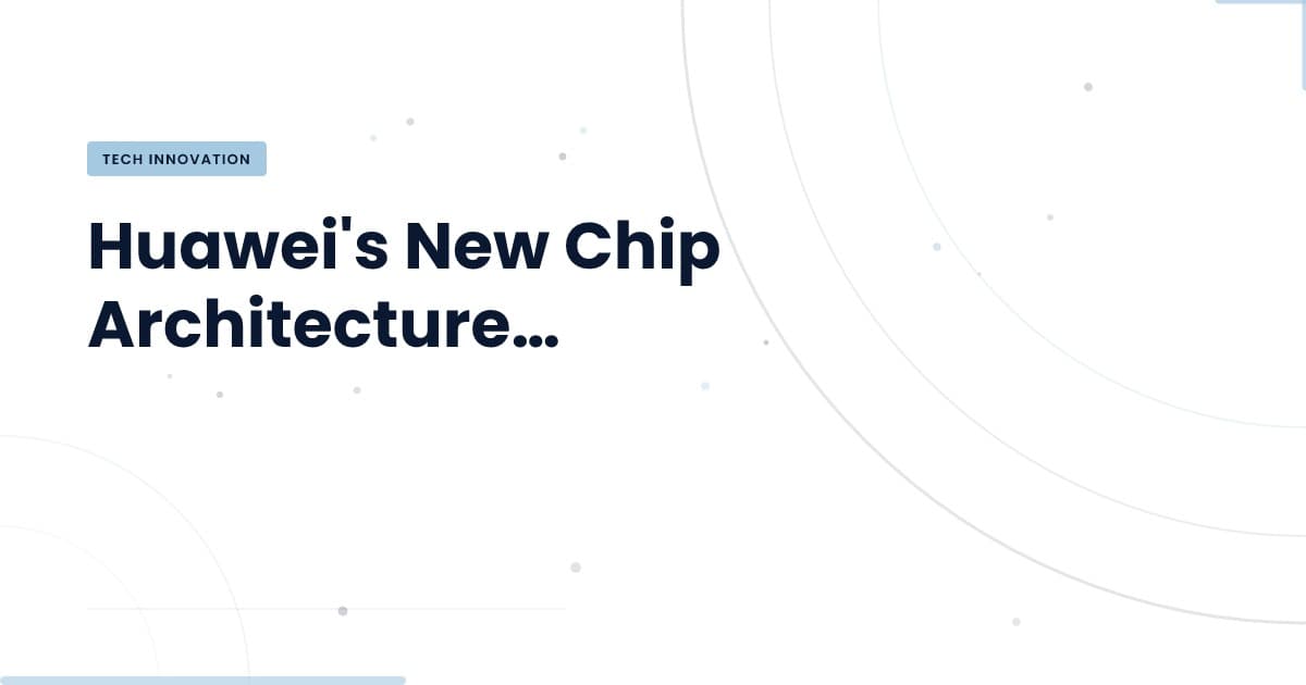 Huawei presenta su arquitectura de chips: ¿el fin de la Ley de Moore?