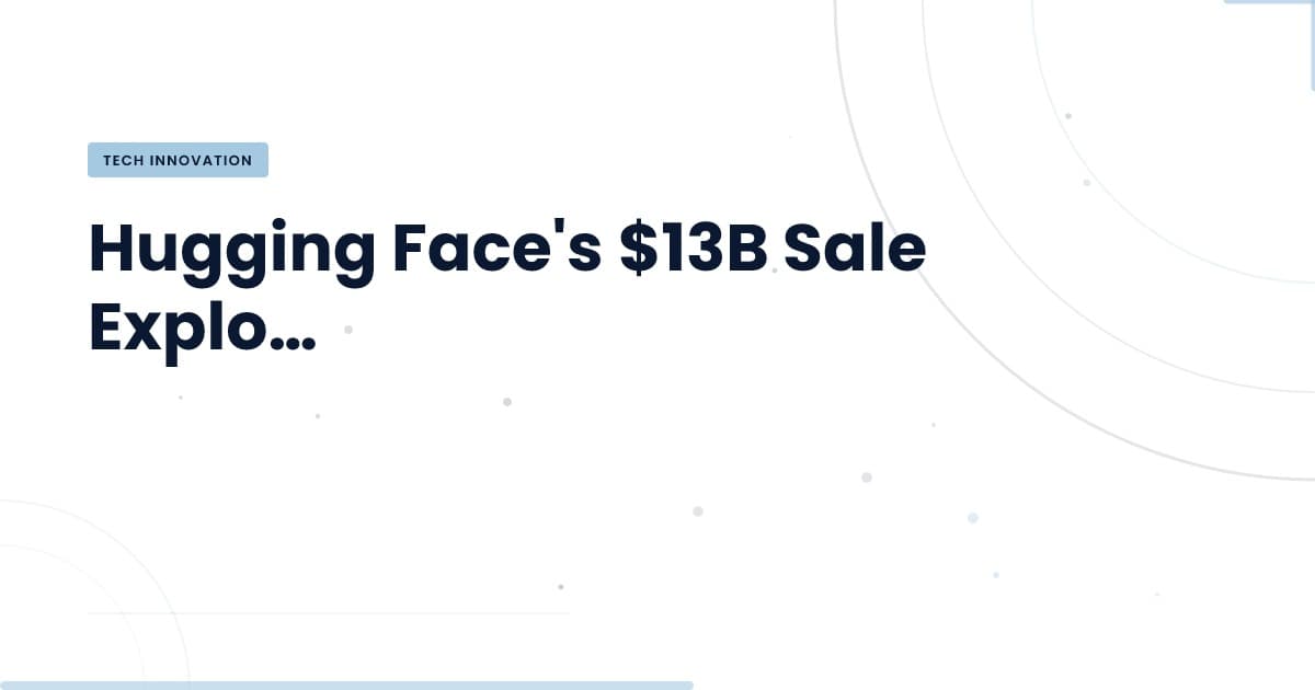 What Hugging Face's Valuation Means for AI Development