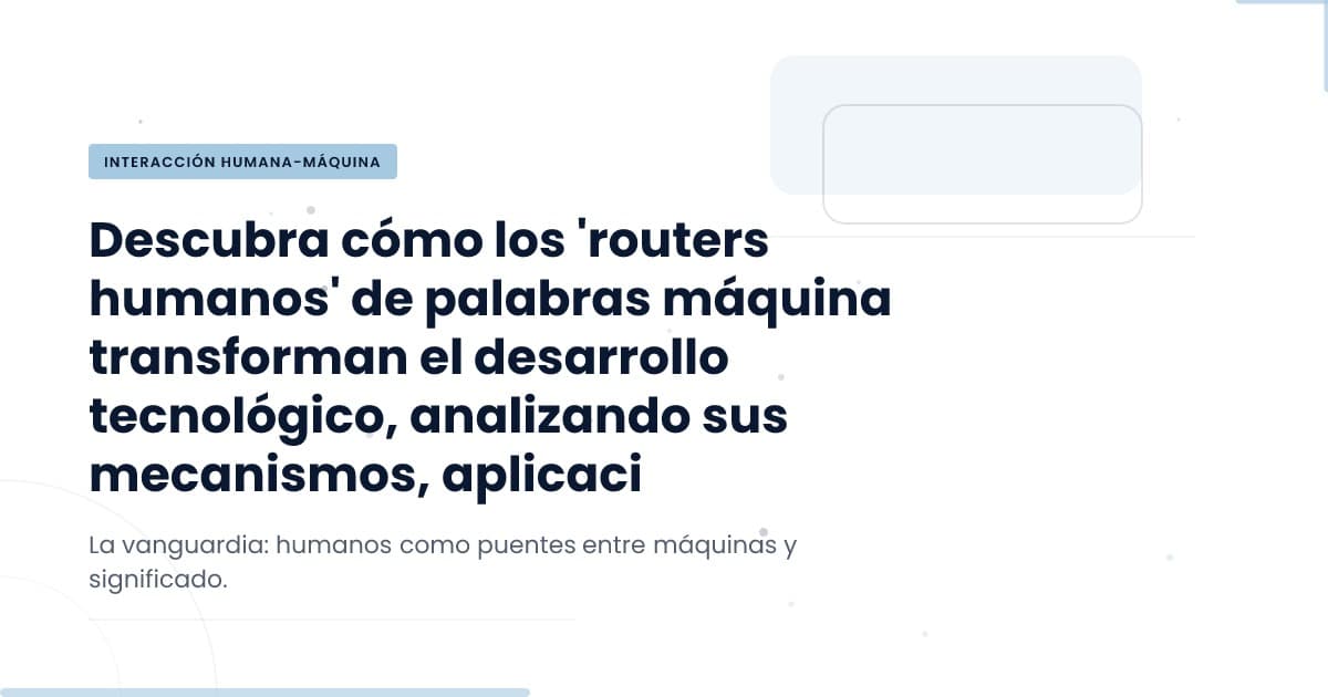 Unlocking the Power of Human Routers in AI Technology