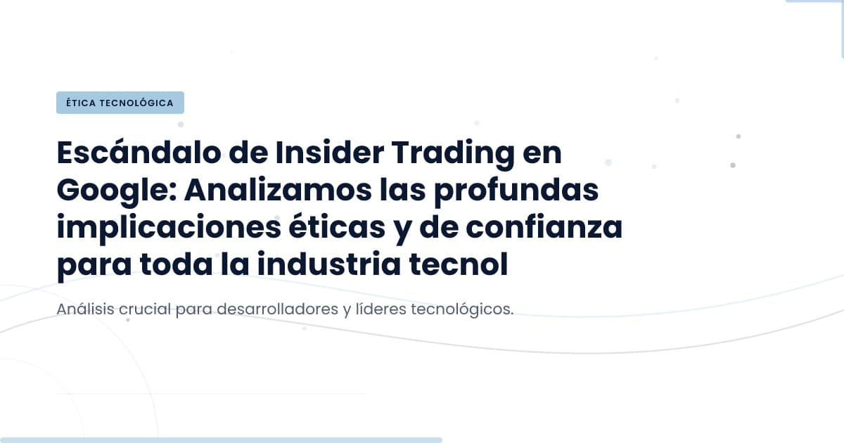 Insider Trading in Tech: What You Need to Know