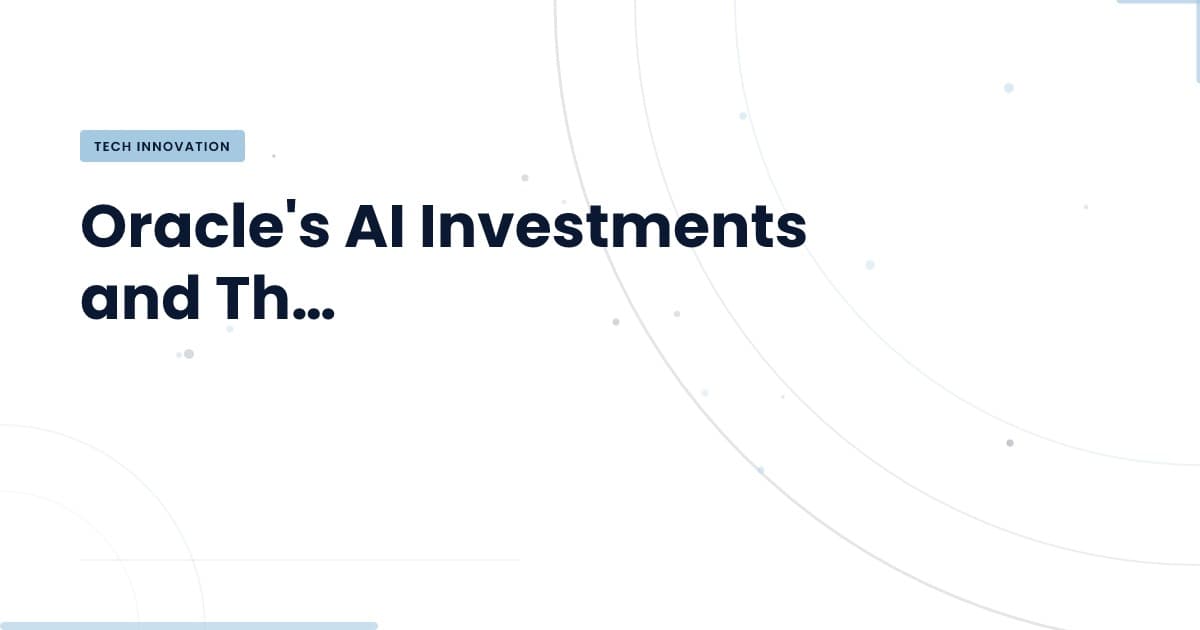 Inversiones de Oracle en IA: ¿Oportunidad o Riesgo?