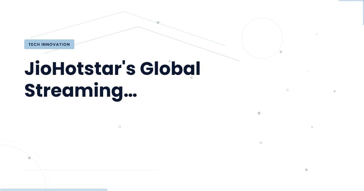 JioHotstar se lanza globalmente: ¿qué significa para el sector?
