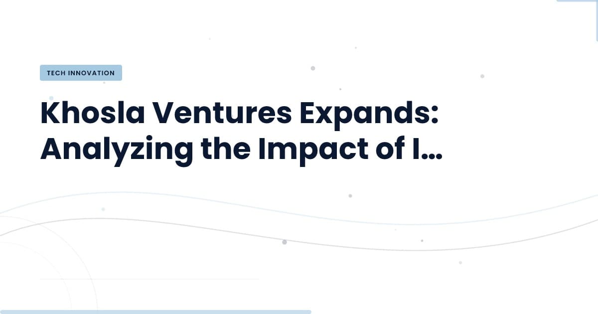 Khosla Ventures' New Frontier: What This Means for Tech