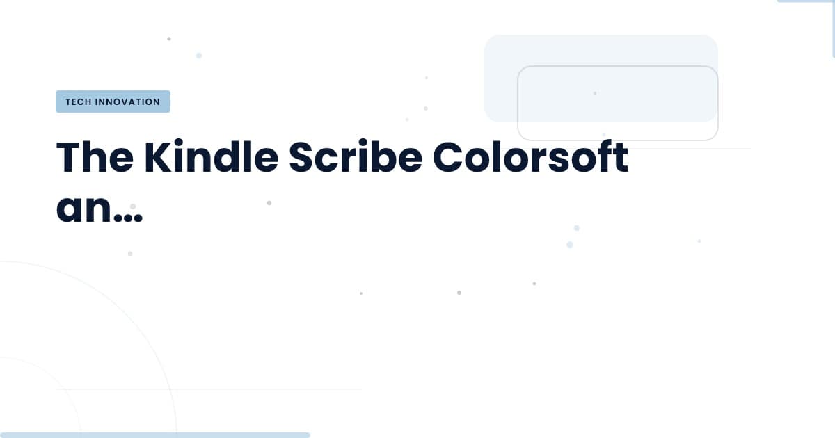 Kindle Scribe Colorsoft: ¿Es solo diversión o hay más?