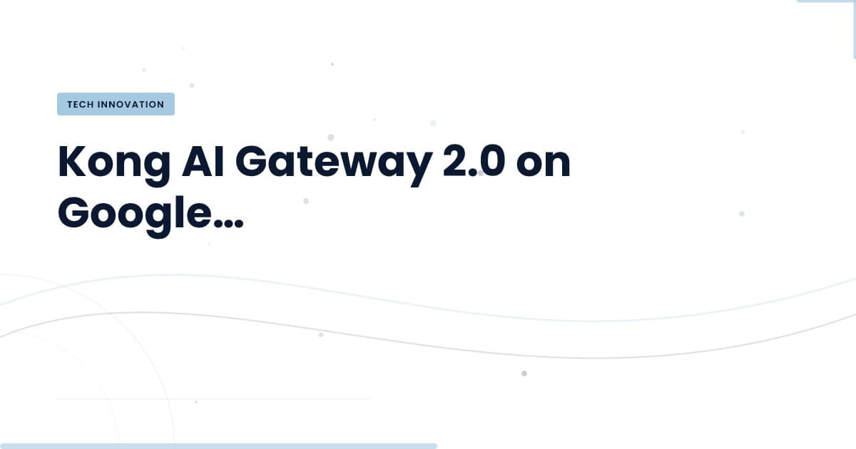 Kong AI Gateway 2.0: Securing Cloud Services Effectively
