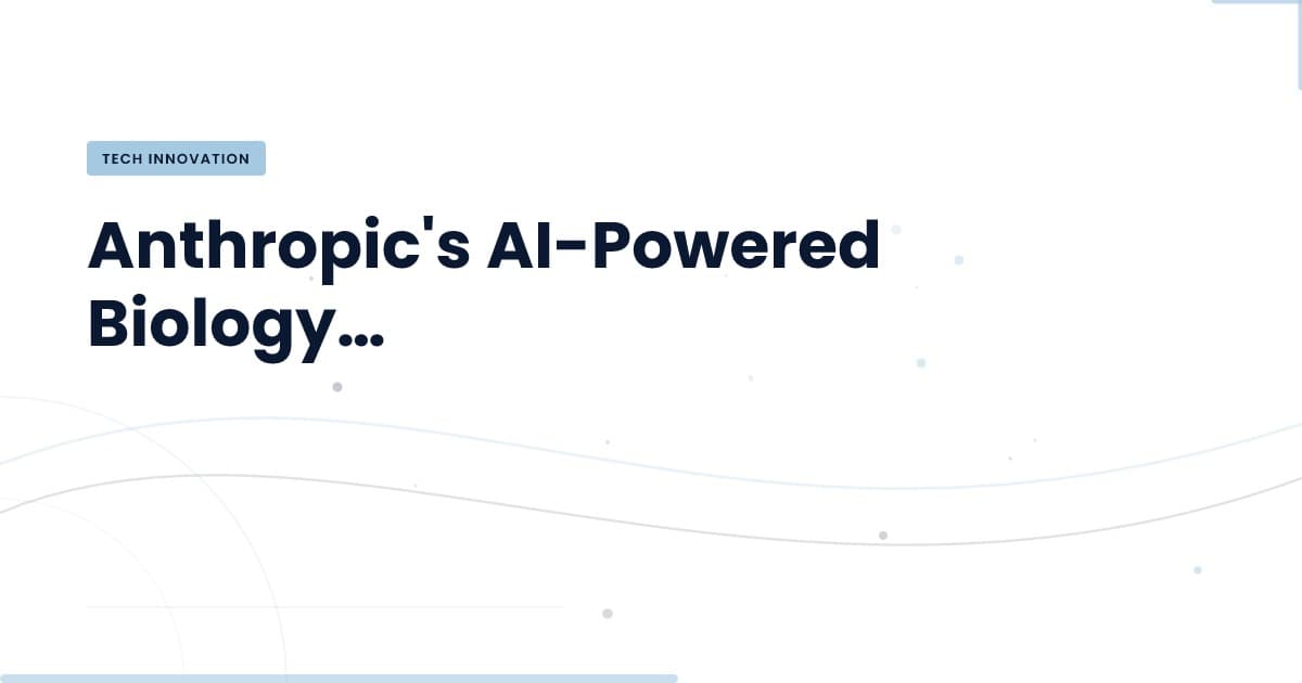 Unlocking Biological Insights: Anthropic's New Lab
