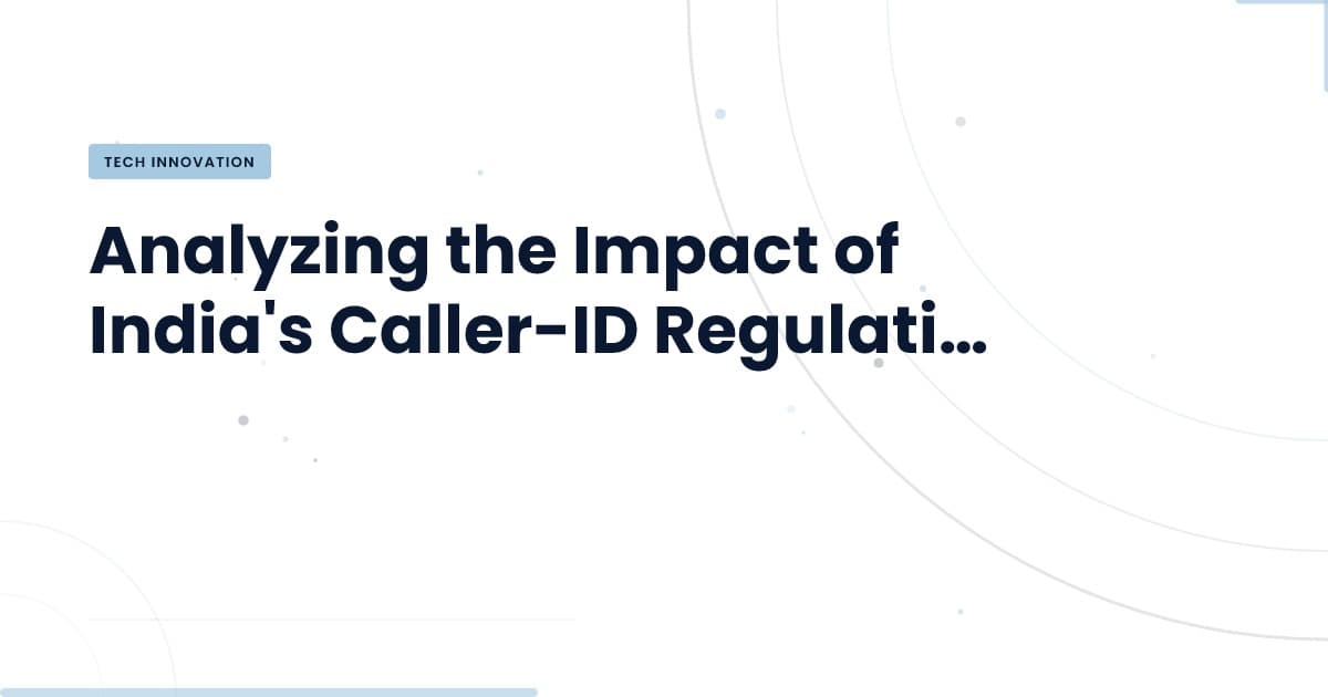 India's New Regulation: What It Means for Caller-ID Apps