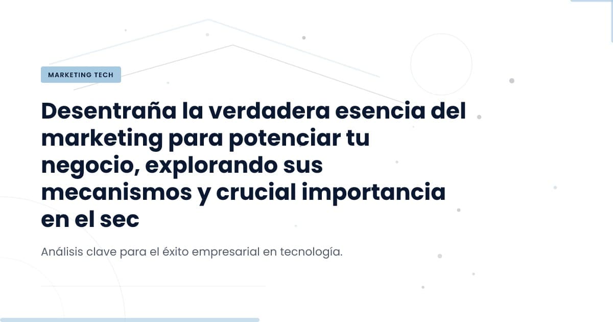 ¿Cuál es el verdadero propósito del marketing?