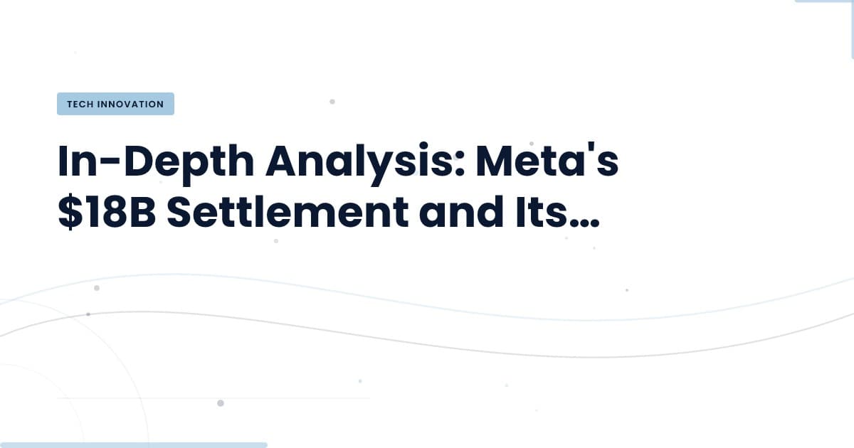 Meta's Settlement: A Double-Edged Sword for Children's Data Privacy
