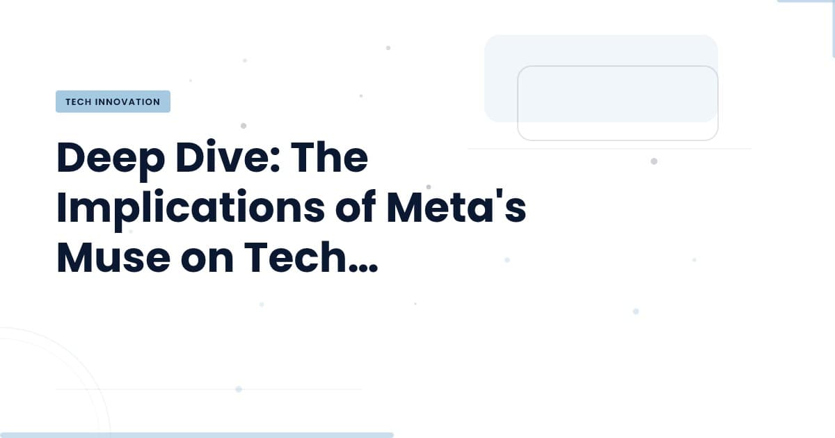 Understanding Meta's Muse: What You Need to Know