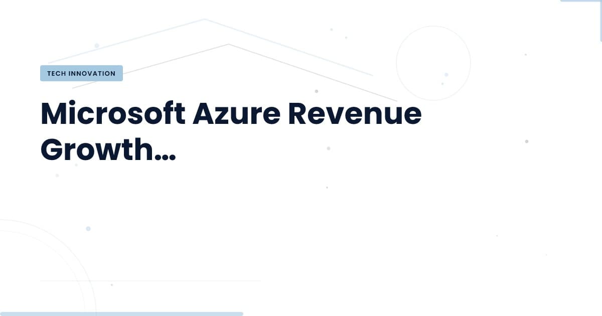 Crecimiento de Azure: ¿Qué significa para tu estrategia tecnológica?