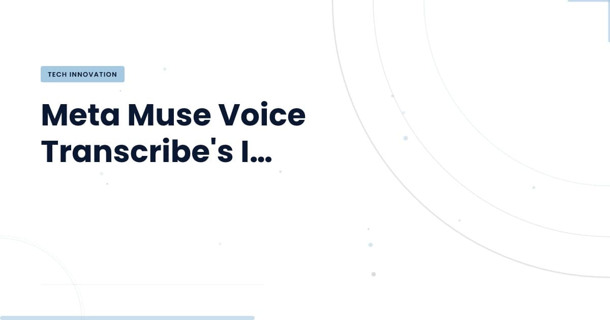 Muse Voice Transcribe: ¿La solución definitiva para la transcripción empresarial?