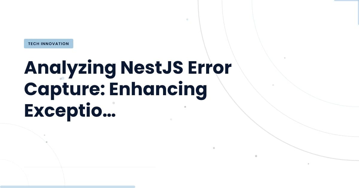 Mastering Error Handling with NestJS: What You Need to Know