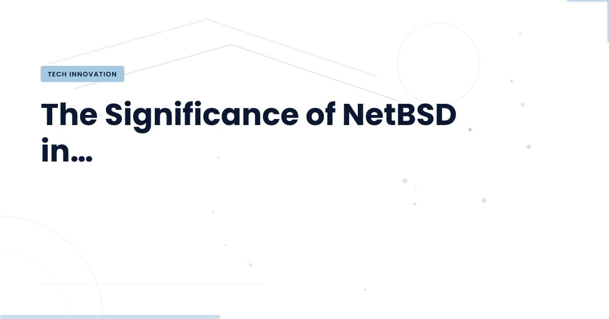 NetBSD: Una mirada a su arquitectura y aplicaciones