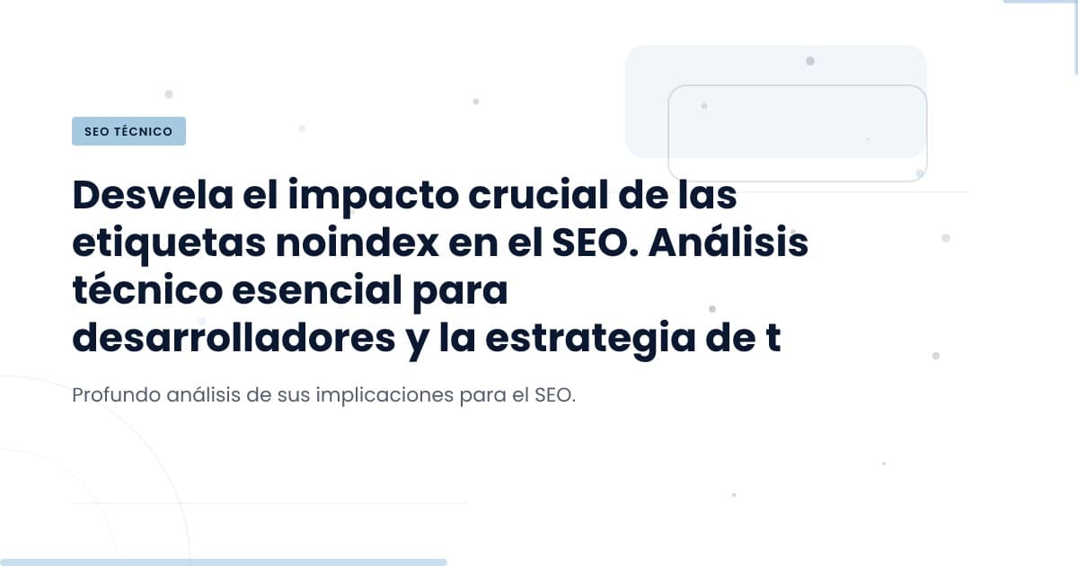 ¿Por qué tu sitio se bloquea en las búsquedas de Google?