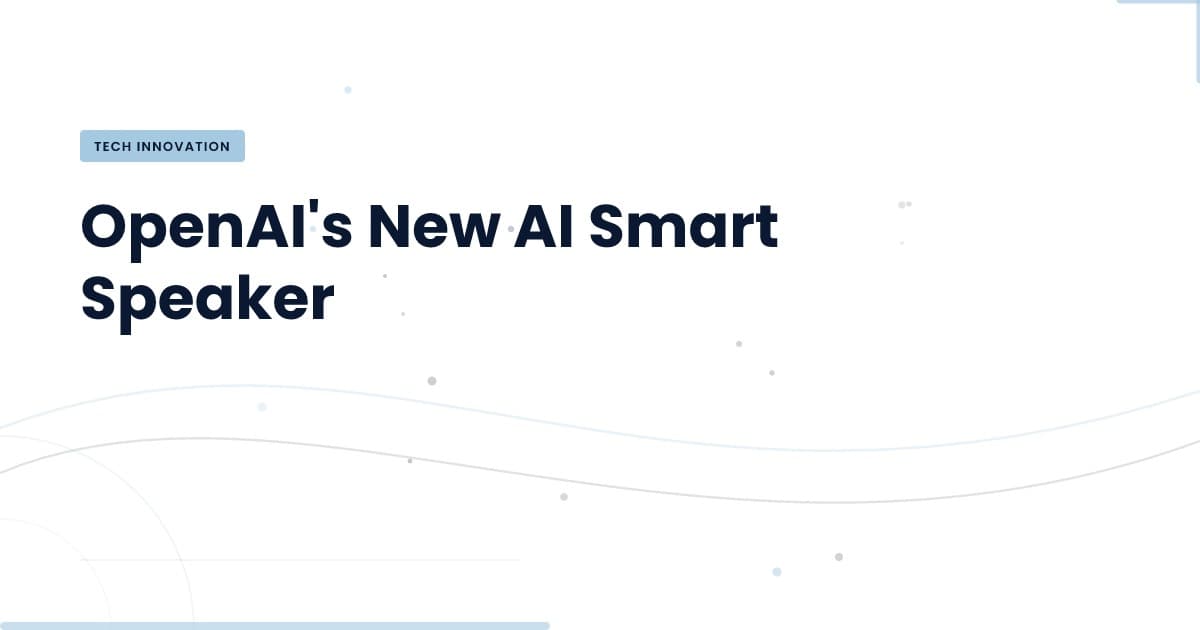 El nuevo altavoz inteligente de OpenAI: ¿una revolución en casa?