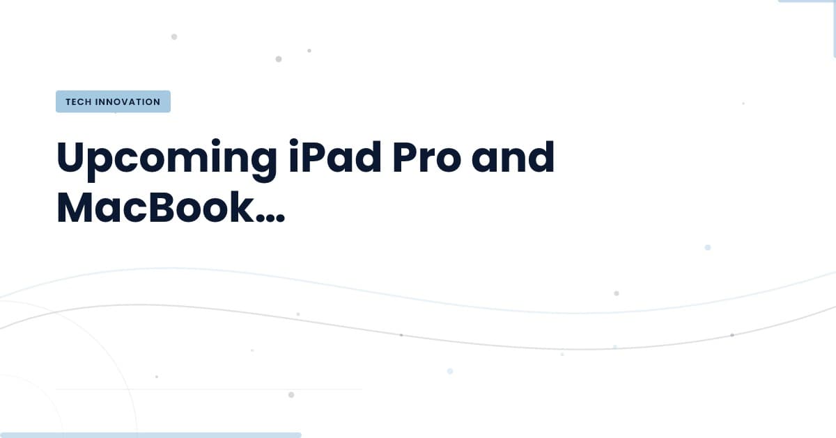 What Apple's New Devices Mean for Developers