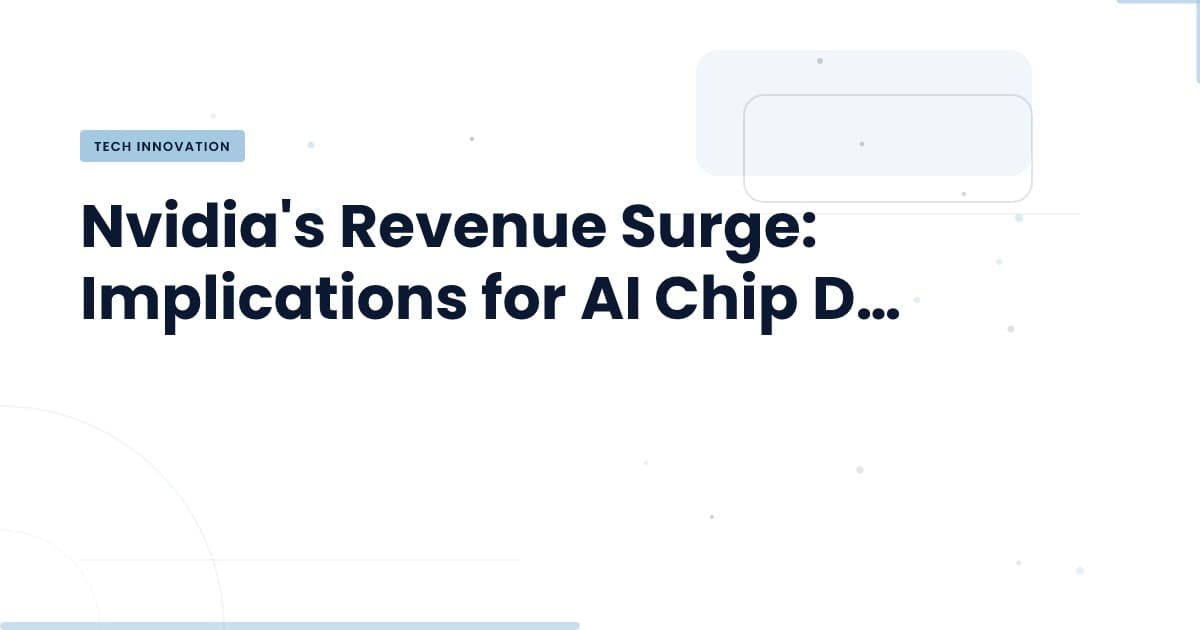 Nvidia Doubles Revenue: What This Means for Tech Development