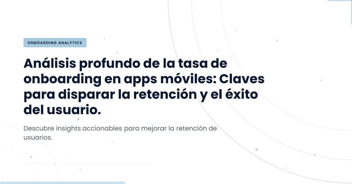 Understanding Onboarding Completion: Why 34% Is Not Enough