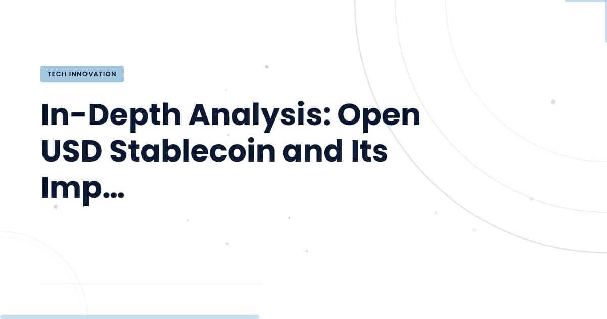 Open USD: ¿La nueva era de las stablecoins?