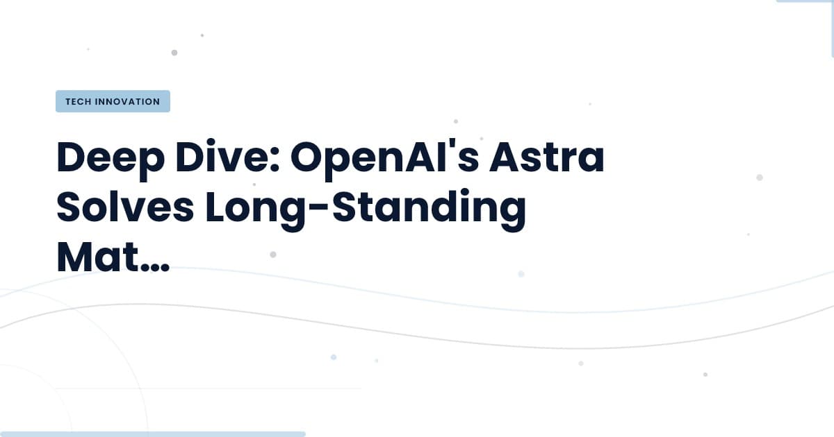 OpenAI's Astra: A Breakthrough in Mathematics