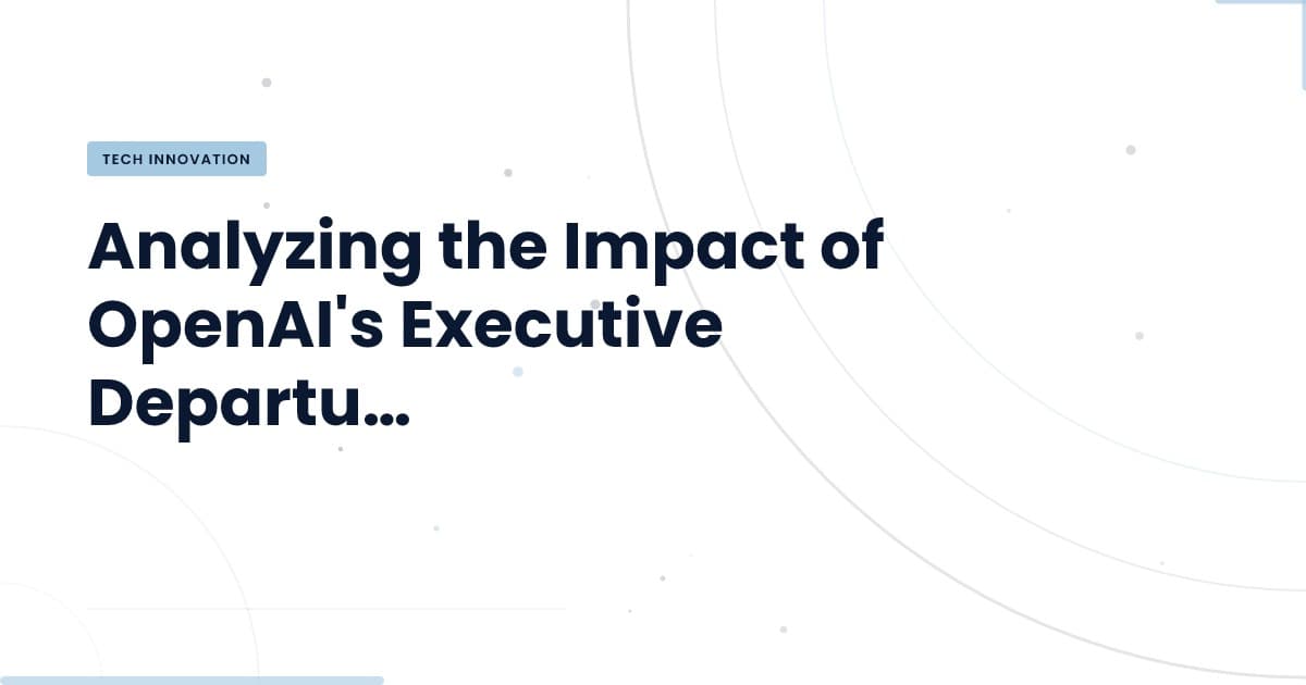 What OpenAI's Leadership Shakeup Means for the Future of AI Development