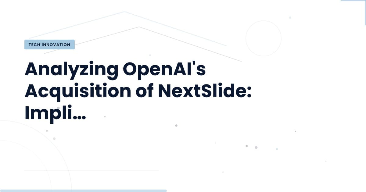 NextSlide Joins OpenAI: What This Means for Tech Development