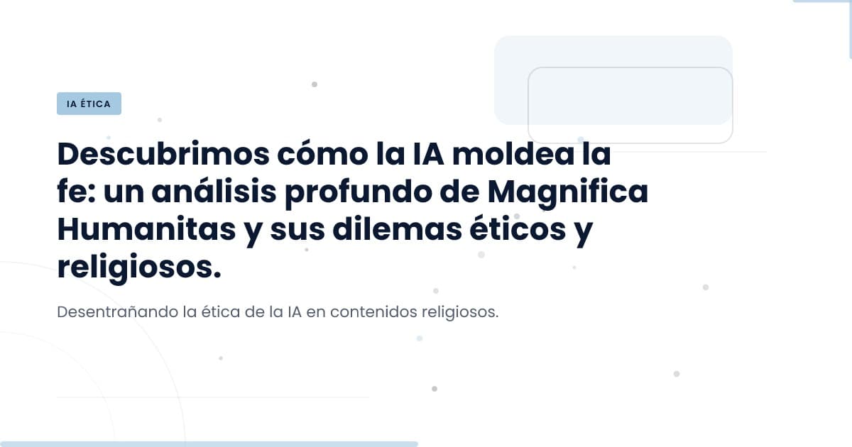 ¿La IA redactó el mensaje del Papa? Revelamos la verdad detrás de la Magnifica Humanitas