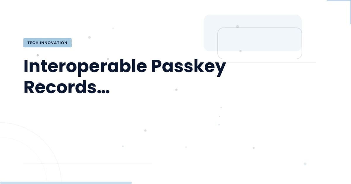 Paskey Records: La Evolución de la Autenticación Web