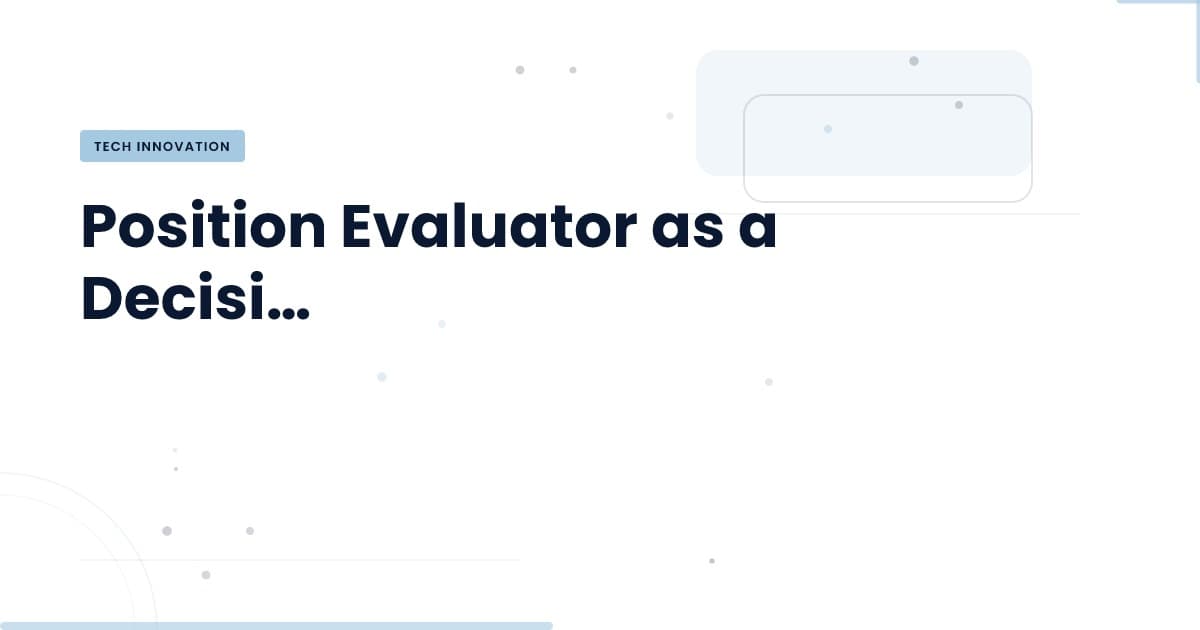 Unlocking Decision-Making: How Position Evaluator Enhances Daily Choices