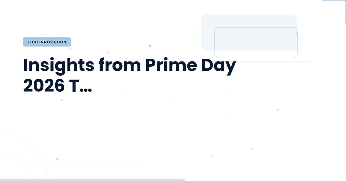 Unlocking Opportunities: Analyzing Prime Day 2026 Tech Deals