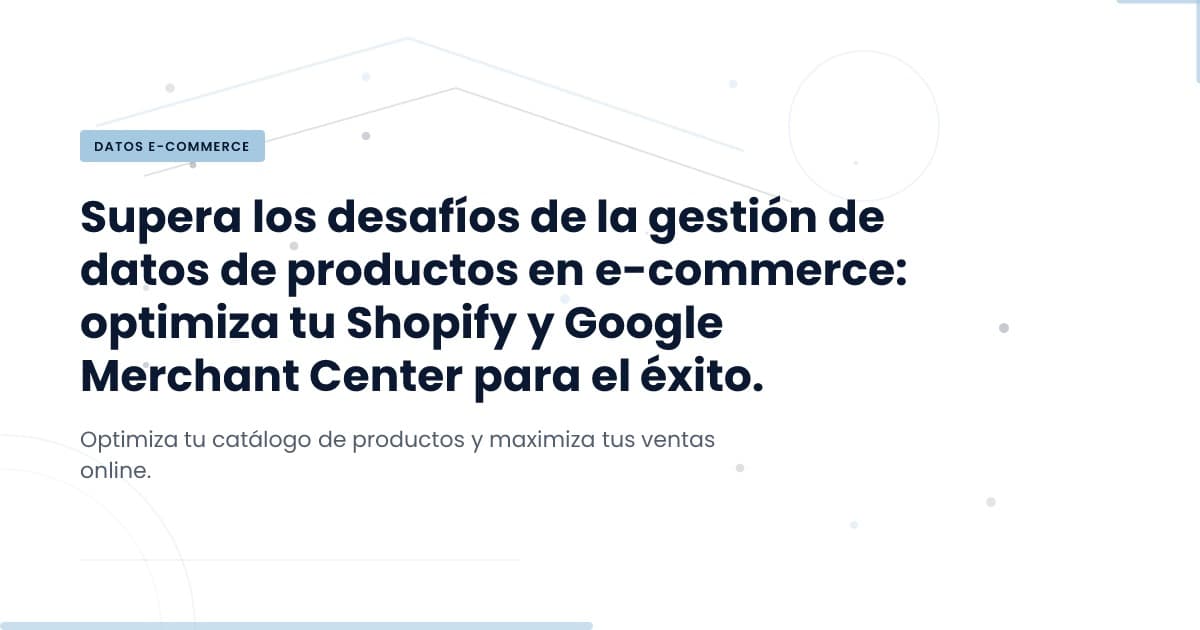 Solving the Shopify and Google Merchant Center Data Dilemma