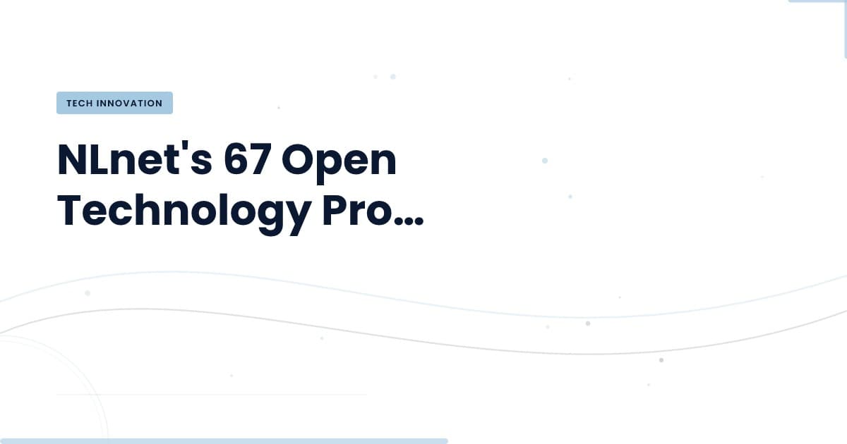 NLnet Grants: Catalysts for Open Technology Innovation