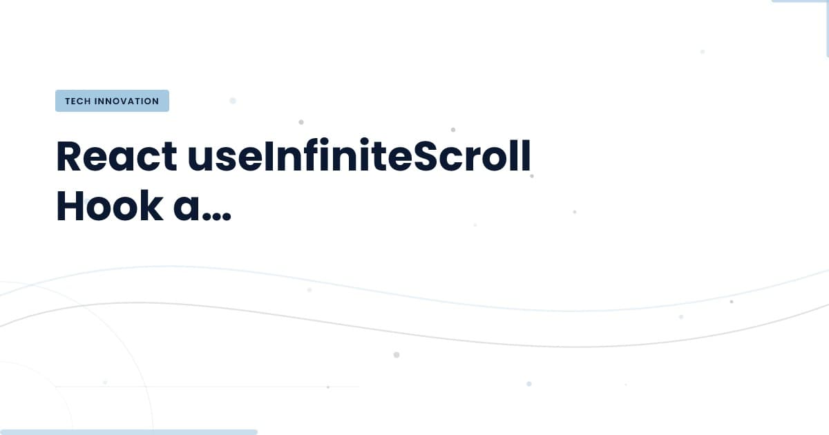 Revolutionizing User Experience with Infinite Scrolling
