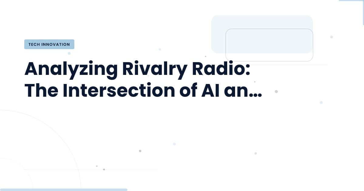 Rivalry Radio: Where AI Meets Interactive Entertainment