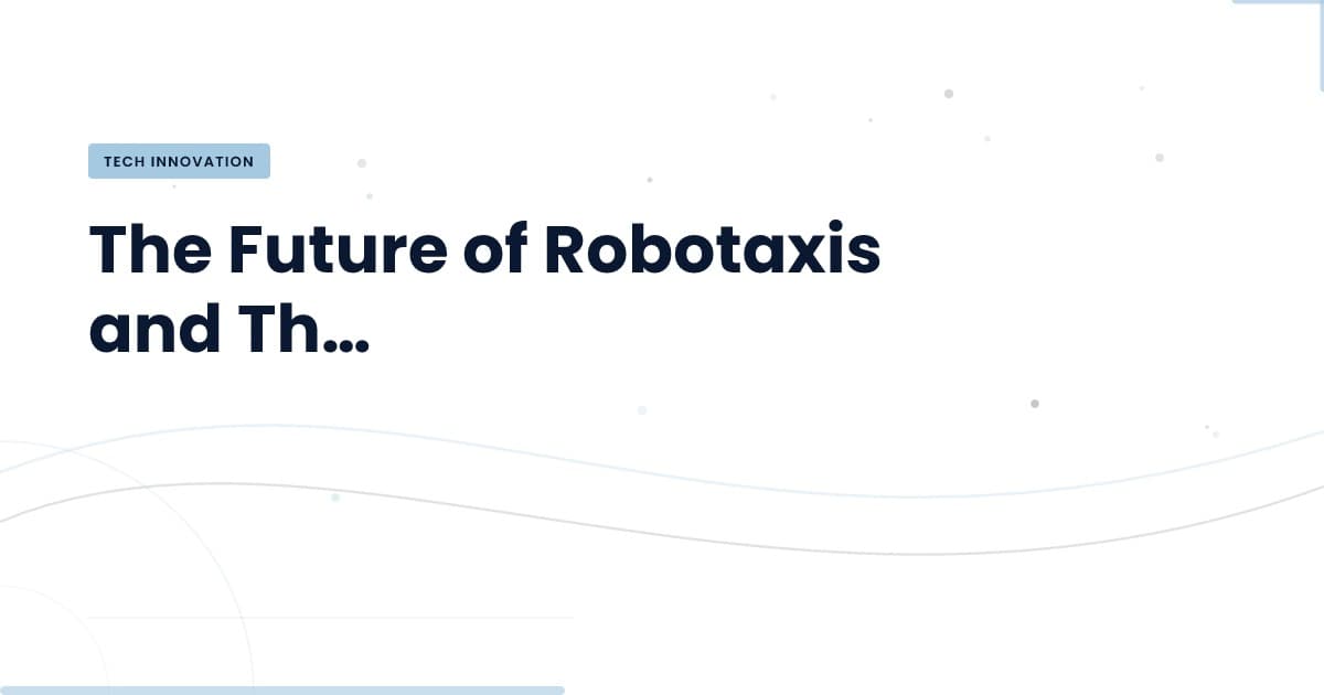 Robotaxis: Redefining Urban Mobility and AI Integration