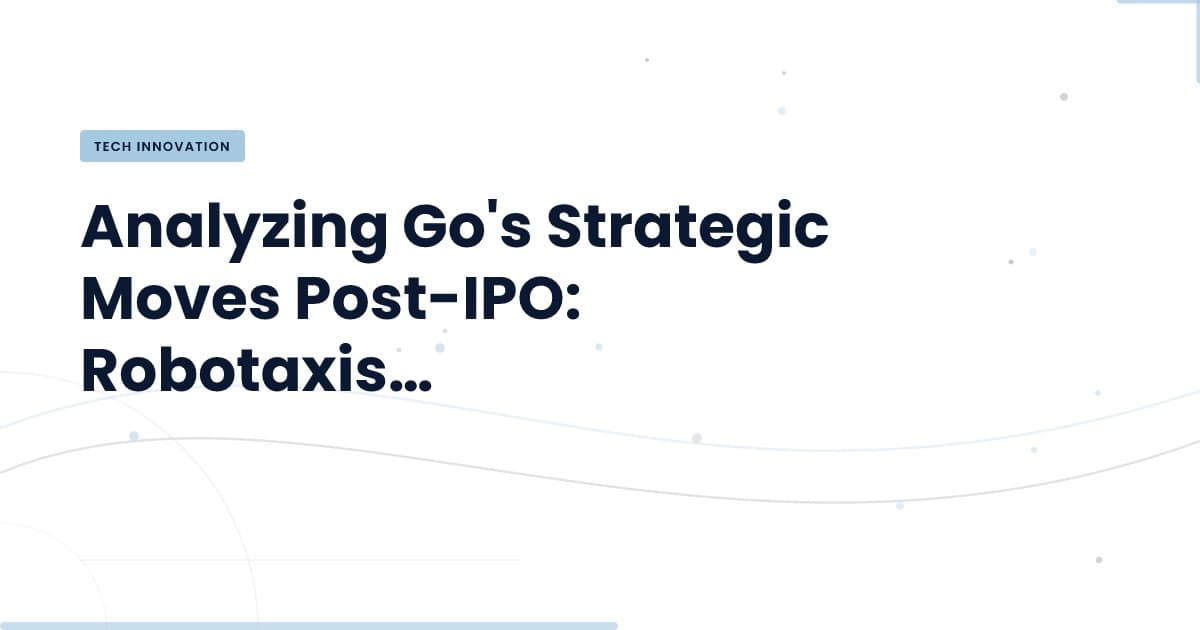 Go's IPO Sparks New Opportunities in Tech