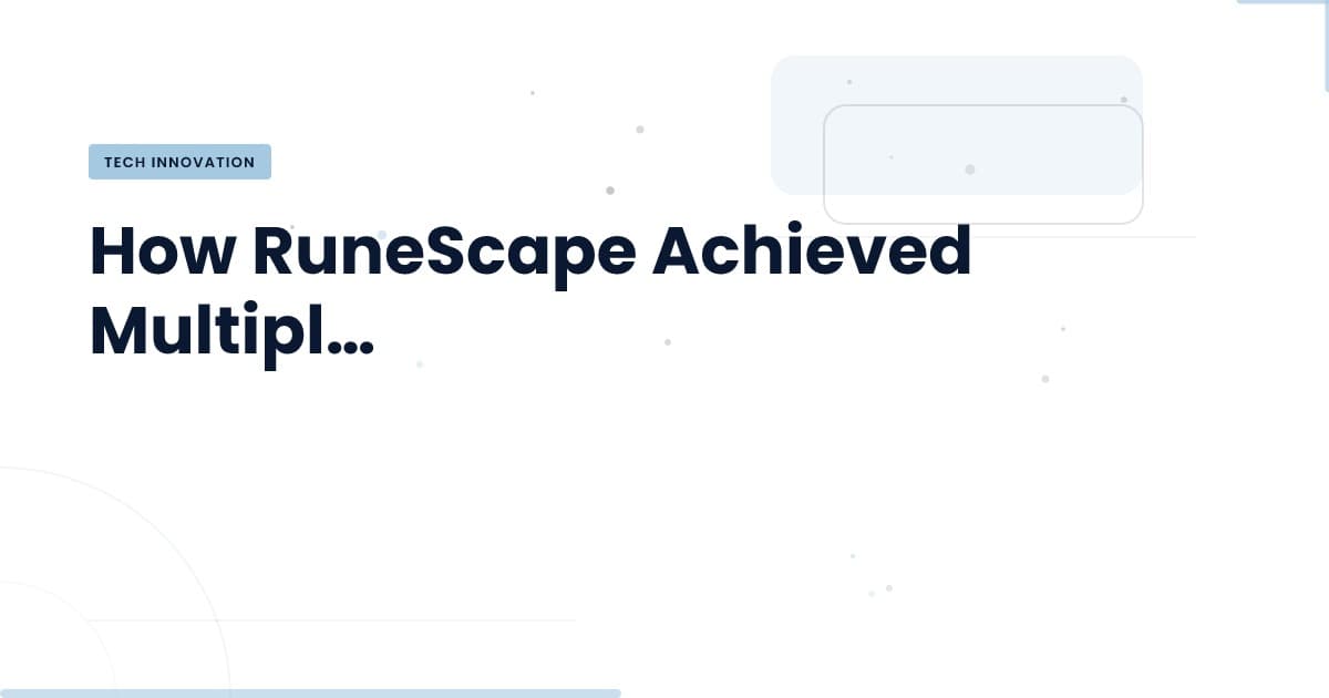 RuneScape's 56k Magic: Making Multiplayer Work