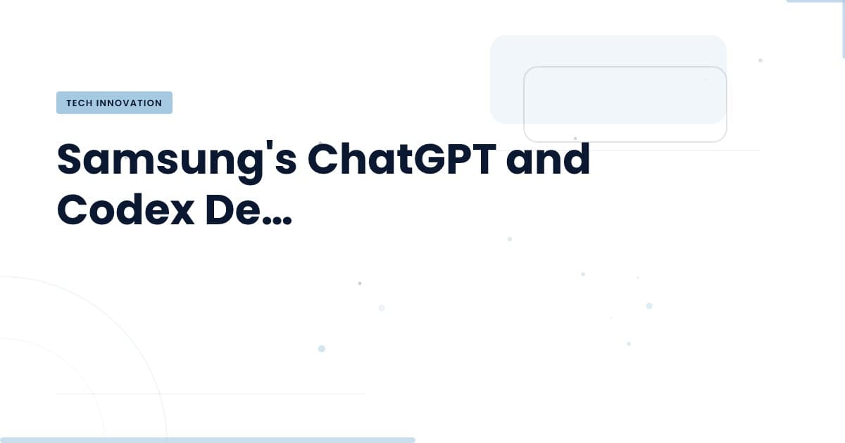 Samsung's AI Revolution: ChatGPT and Codex Take Center Stage
