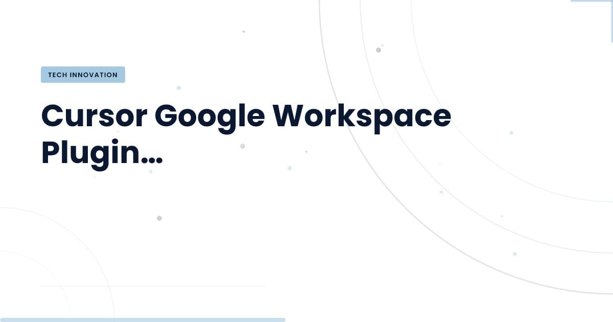 Asegura tu espacio de trabajo: checklist esencial para plugins de Google