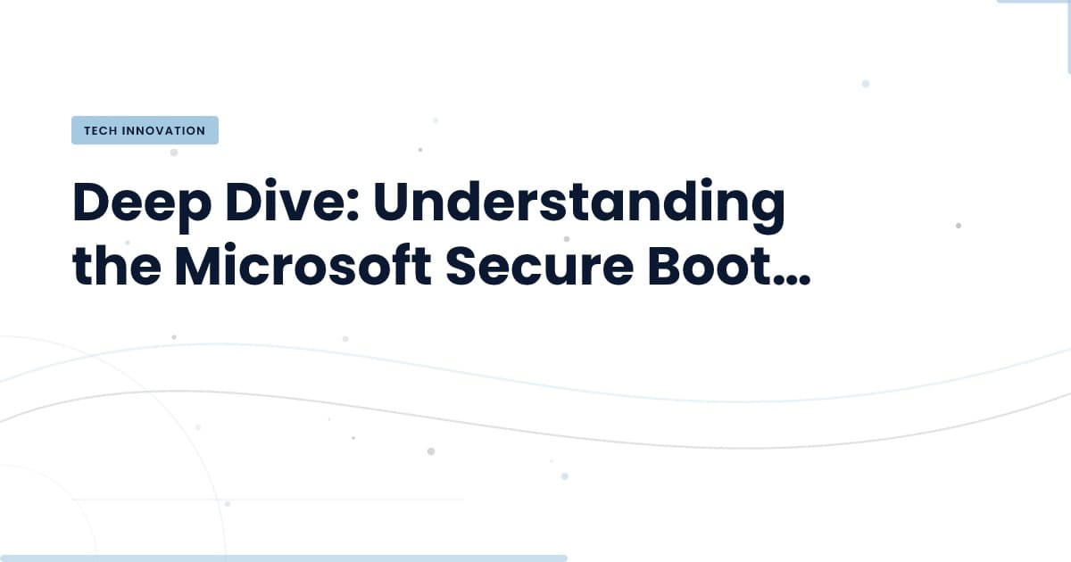 The Underrated Risk of Microsoft's Secure Boot Flaw