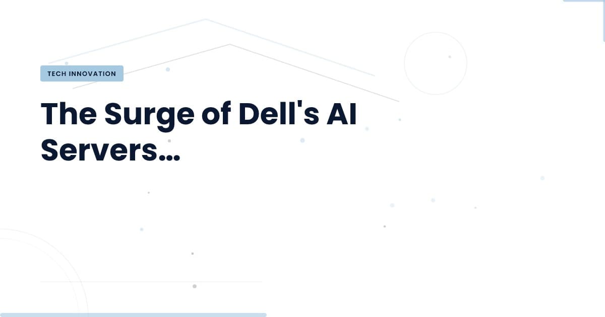 Los servidores AI de Dell: una demanda imparable en el mercado actual