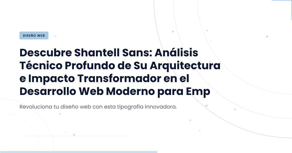 Shantell Sans: Diseño y Funcionalidad en la Tipografía Moderna