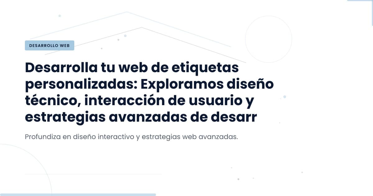 Diseña tu propio sitio web para etiquetas: una guía práctica